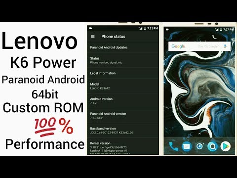 Paranoid Android 7.3 custom rrom for lenovo k6 power