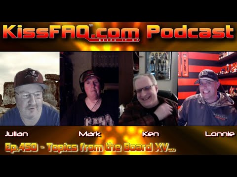 KissFAQ Podcast Ep.450 - Topics from the Board XV...