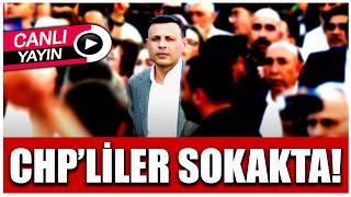 CHP'liler İstanbul'da sokakları terk etmiyor: CHP halktır, halkın dediği olur!