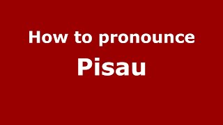 How to pronounce Pisau