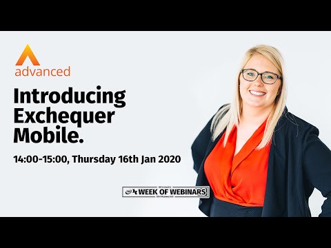 Week Of Webinars - Advanced Exchequer - Introducing Exchequer Mobile - Webinr 16.01.2020
