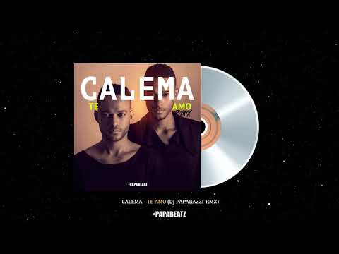 Calema - Te Amo (DJ Paparazzi Remix)