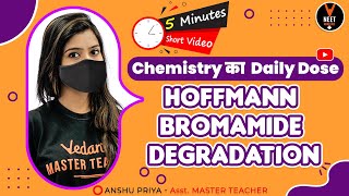 Hoffmann Bromamide Degradation | Amines Organic Chemistry Class 12 | NEET 2021 | NEET Biology