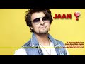 Jaan Album Of Sonu Nigam S