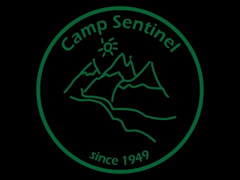 Camp Sentinel - Summer 2019!