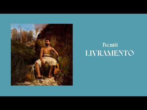 Bemti - Livramento (audio / letra)