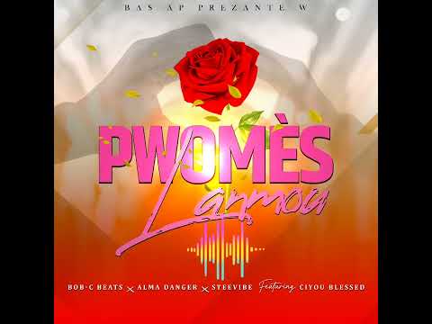 Pwomès Lanmou BAS (Bob-c Beats,Alma Danger,Steevibe, ft Ciyou  Blessed)