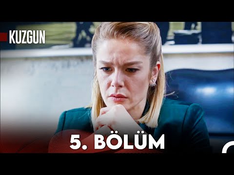 Kuzgun 5. Bölüm