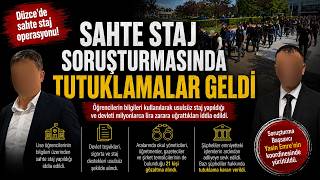 Sahte Staj Soruşturmasında Tutuklamalar Geldi