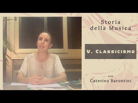 Storia della Musica - V. Classicismo