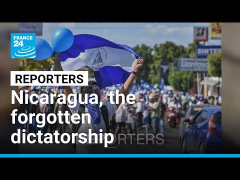 Nicaragua, the forgotten dictatorship • FRANCE 24 English