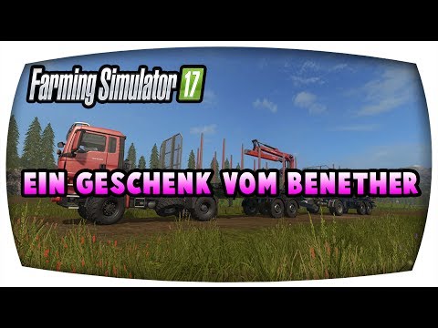LS17 - Ein Geschenk vom Benether ♛ Kyffhäuser Forstprojekt S2 #55 ♛ Let's Play Farming Simulator 17