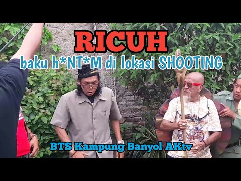 Ricuh! detik-detik baku hantam di Lokasi Shooting Kampung Banyol AKtv