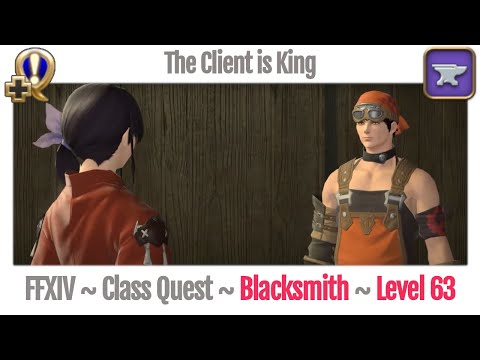 FFXIV Blacksmith Class Quest Level 63 ~ Stormblood ~ The Client is King