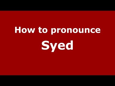 How to pronounce Syed