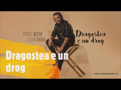 Cristi Nistor feat Lucian Barda - Dragostea e un drog (Official Audio)