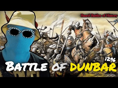 The Battle that LOST Scottish Independence - Battle of Dunbar 1296 | Based Battles of History