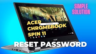 Acer Chromebook spin 11 Reset Password || recover chrome OS without USB