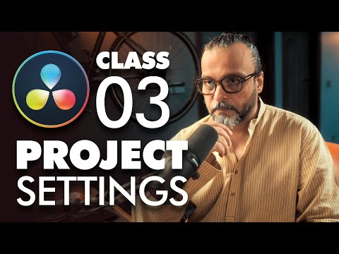 How to Set Up Project Settings in DaVinci Resolve (Class 3)