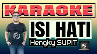 Download lagu ISI HATI Hengky Supit KARAOKE mp3