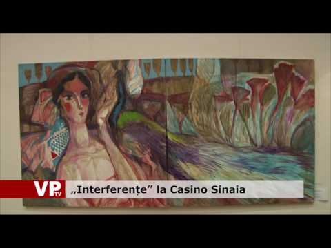 „Interferențe” la Casino Sinaia