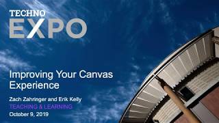 OIT TechnoExpo 2019 - Improving Your Canvas Experience