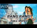 Bang Bang Full Movie Sub Indo Hrithik Roshan Katrina Kaif Bollywood Movie 2014