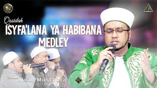 Download lagu Qosidah Isyfa lana Ya Habibana Medle Live In Nurul... mp3