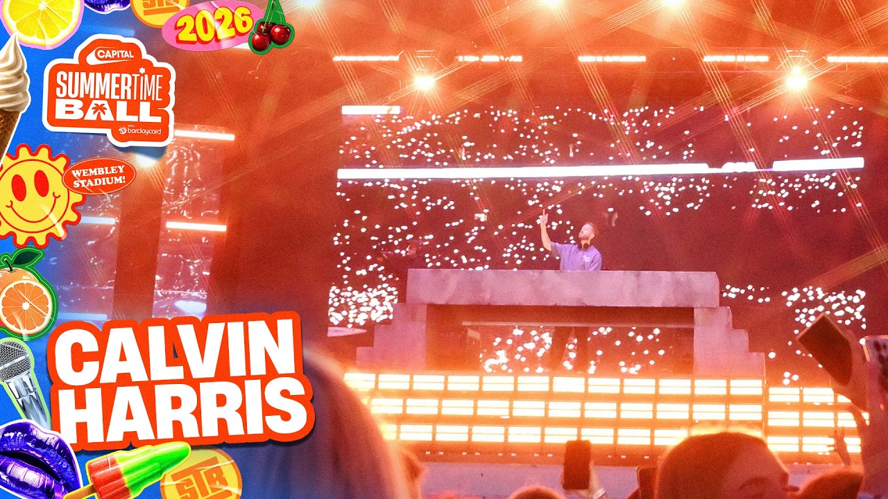 Calvin Harris - Live @ Capital's Summertime Ball 2026
