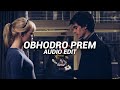 Obhodro Prem Edit Audio Slowed Reverb