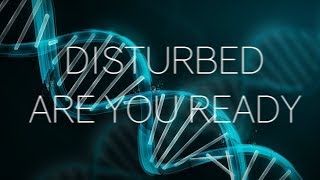 Disturbed - Are You Ready Lyrics