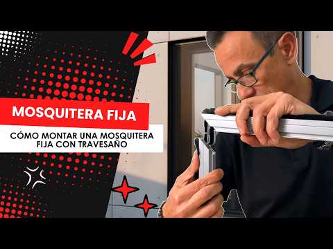 Cómo montar una Mosquitera Fija con Travesaño