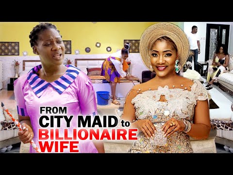 From City Maid To A Billionaire's Wife Full Movie - Mercy Johnson 2020 Latest Nigerian Movie Full HD