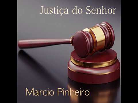 LINDO LOUVOR 🎵JUSTIÇA DO SENHOR!!! MARCIO PINHEIRO