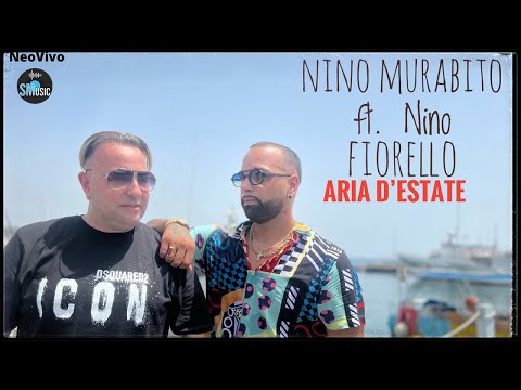 Nino Murabito Ft. Nino Fiorello - Aria d'estate