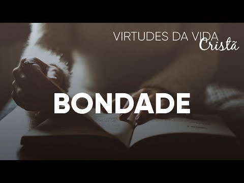 Virtues of the Christian Life #Kindness (Part 01) | Pastor Josué Brandão