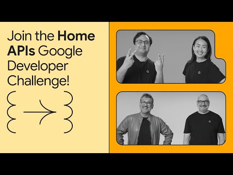 Join the Google Home APIs Developer Challenge