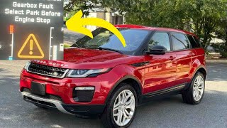 “Gearbox Fault, Select Park Before Engine Stop” in Range Rover Evoque