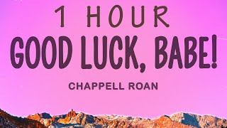 Chappell Roan - Good Luck, Babe! | 1 hour