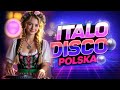 Italo Disco Mix 2025 Klasyka I Nowości ITALO DISCO POLSKA