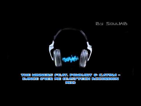 The Winners feat. Powhart & Cat!na - Dance Over Me (Easytech Accordion Mix)