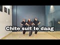 Chite suit te daag song dance video