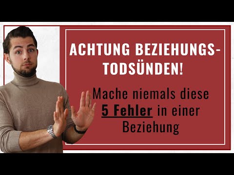 Achtung Beziehungs-Todsünden! Diese 5 Fehler solltest Du niemals in einer Beziehung machen