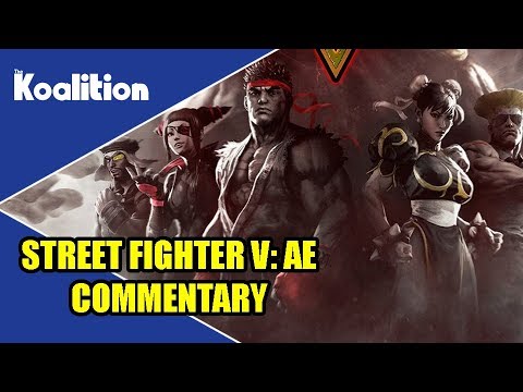Street Fighter V: Arcade Edition Funny Commentary & Gameplay (+SALT) - The Koalition