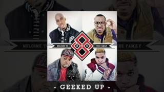 Geeked Up  (feat. Canon, Chad Jones, Derek Minor & Tony Tillman) [Official Audio]