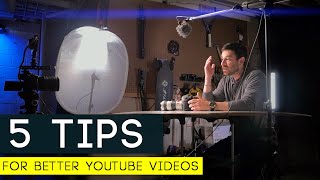 Better YOUTUBE Videos | 5 EASY TIPS for BETTER Videos