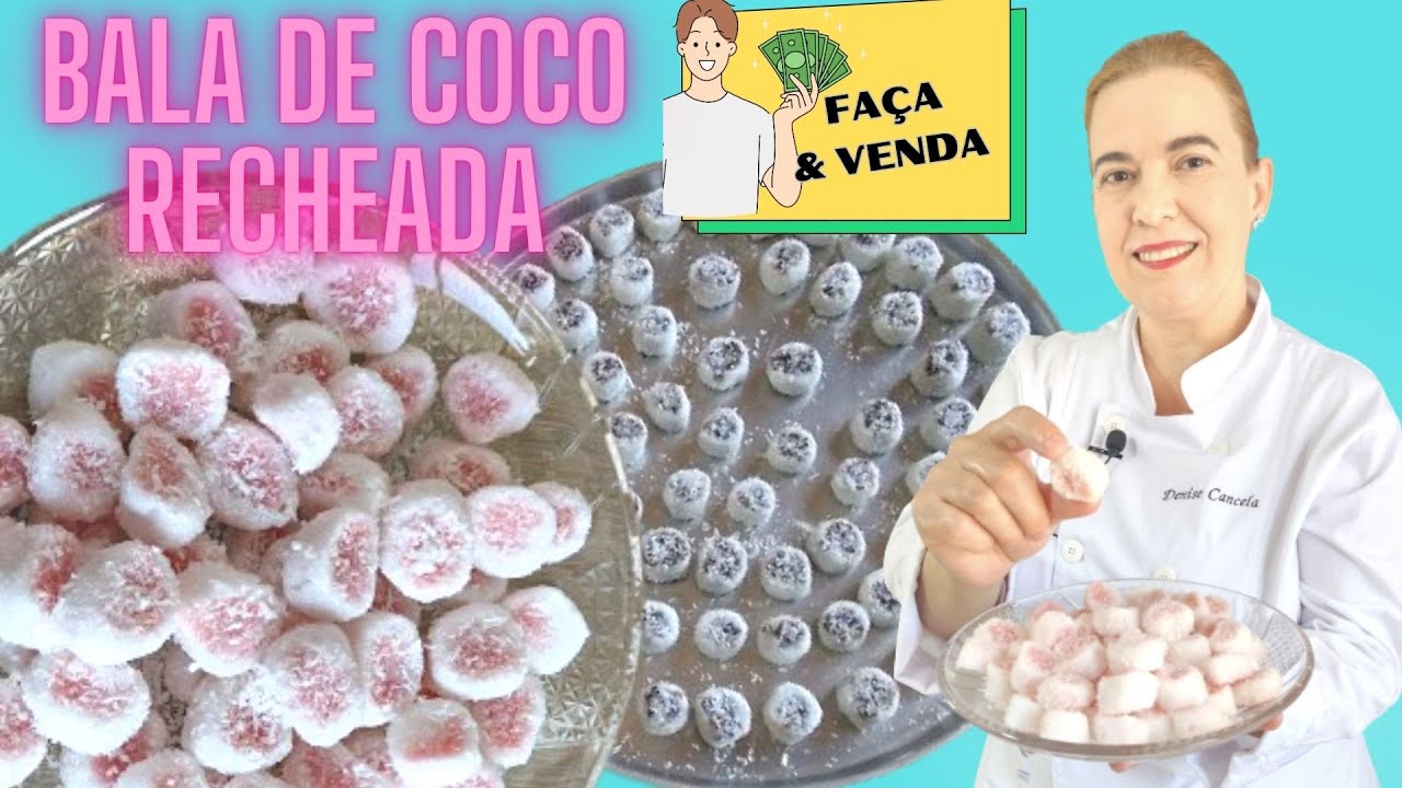 Bala de coco recheada | Não vai ao fogo | FAÇA & VENDA | Ganhei muito dinheiro com esta receita!