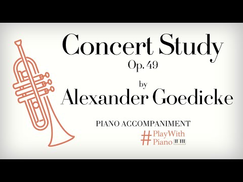 A. F.  Goedicke - Concert Study, Op. 49 | Trumpet Piano Accompaniment