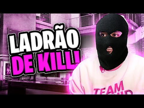 LADRÃO DE KILL!