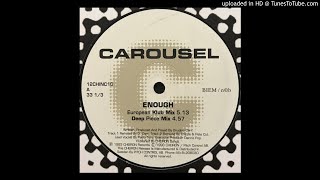 Carousel - Enough (Doug's Glitzie Mix)